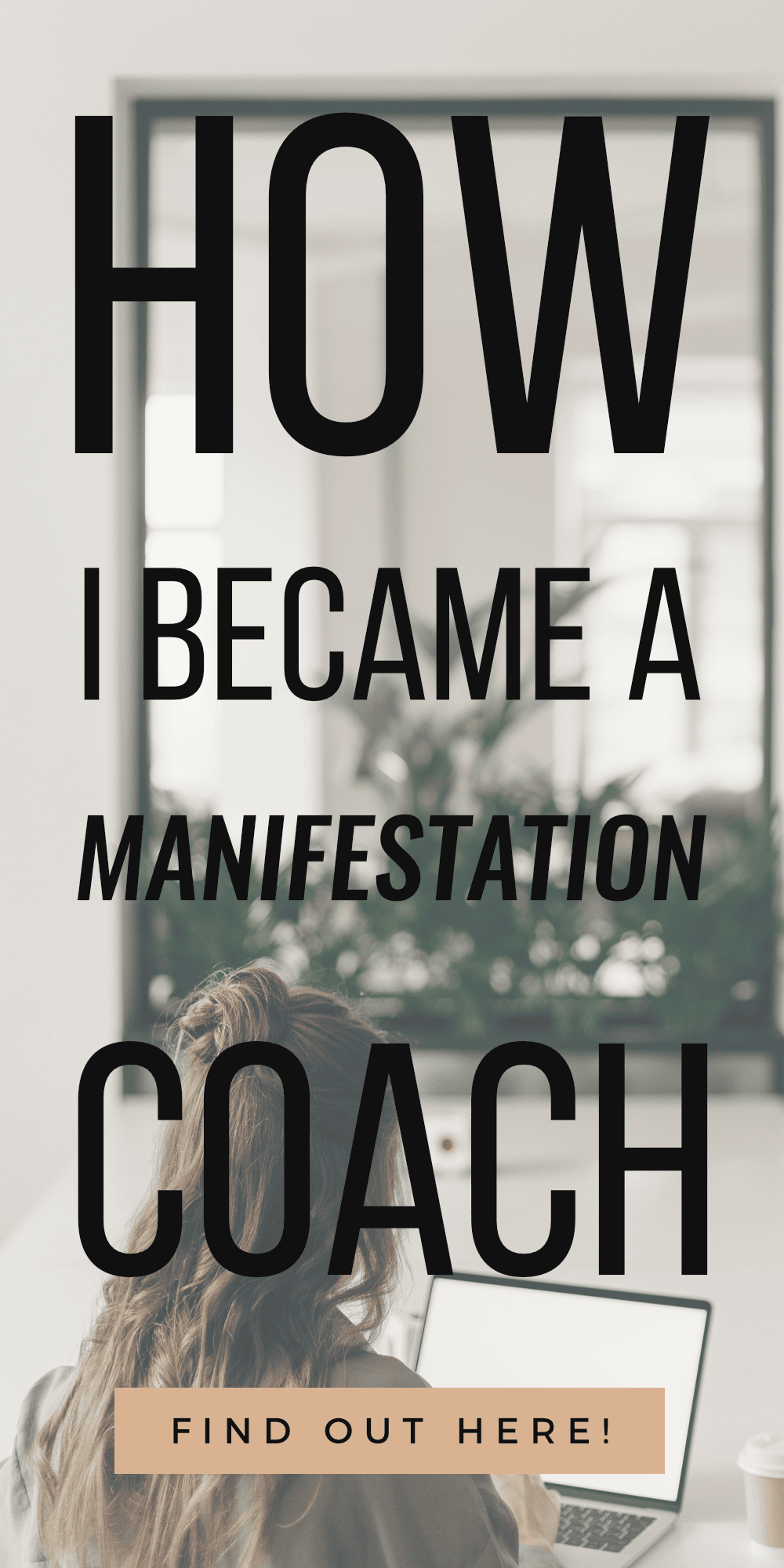 How I Became A Manifestation Coach