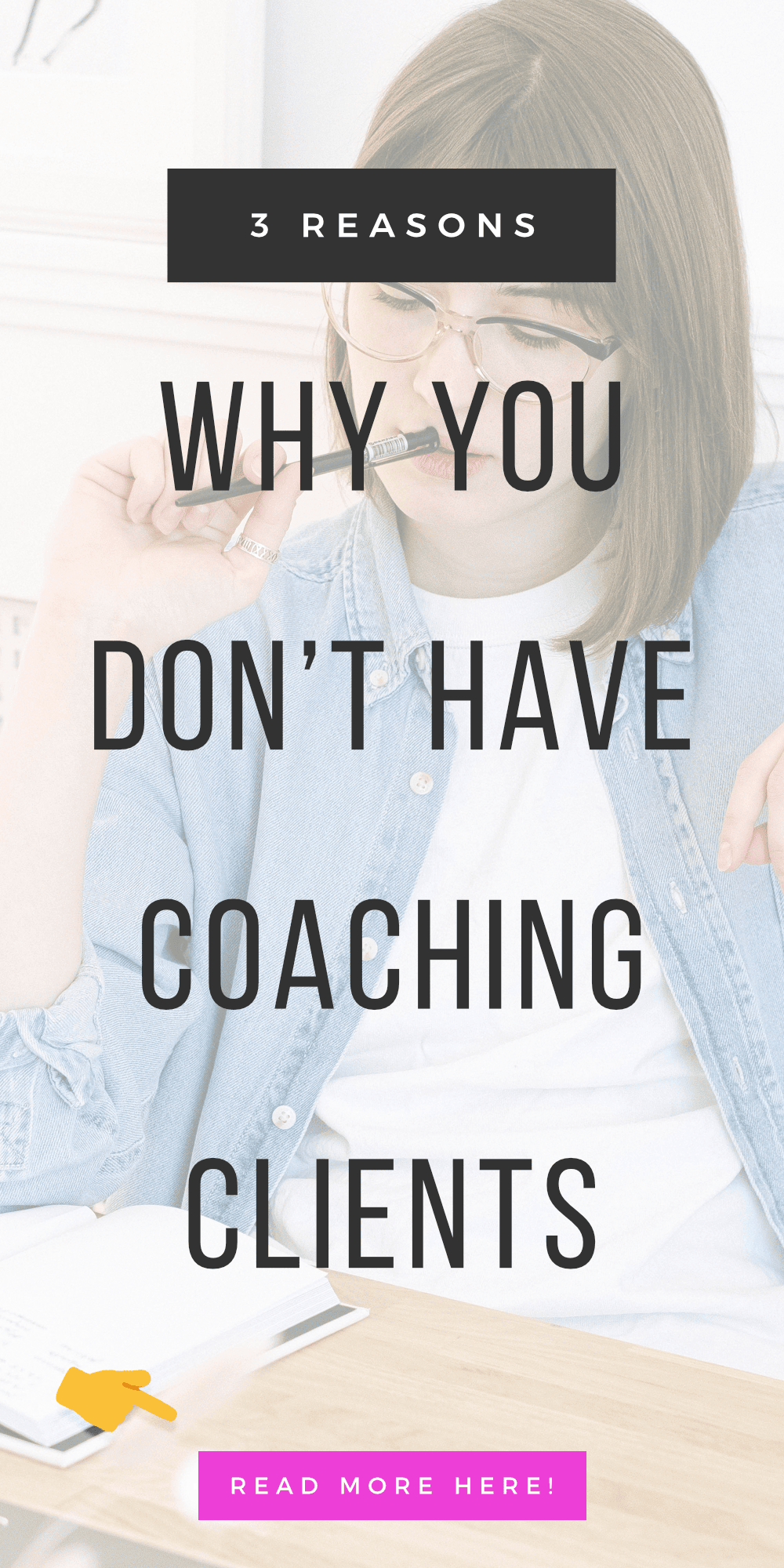 3 Reasons Why You Don't Have Coaching Clients
